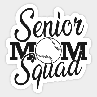 Softball Senior mom squad Sticker